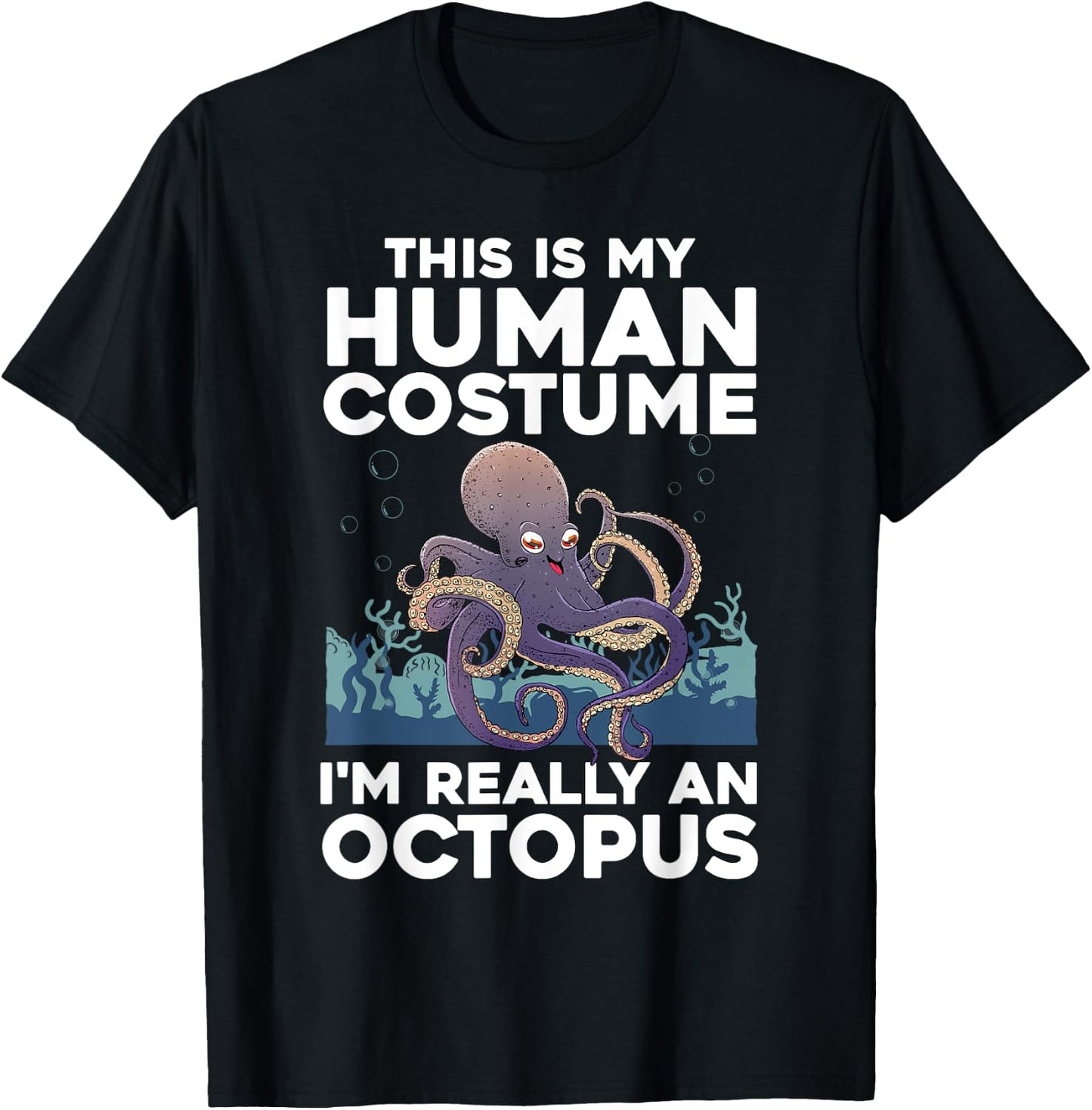 Cool Octopus Women Ocean Sea Animal Human Costume T-Shirt - T-Shirt | Black