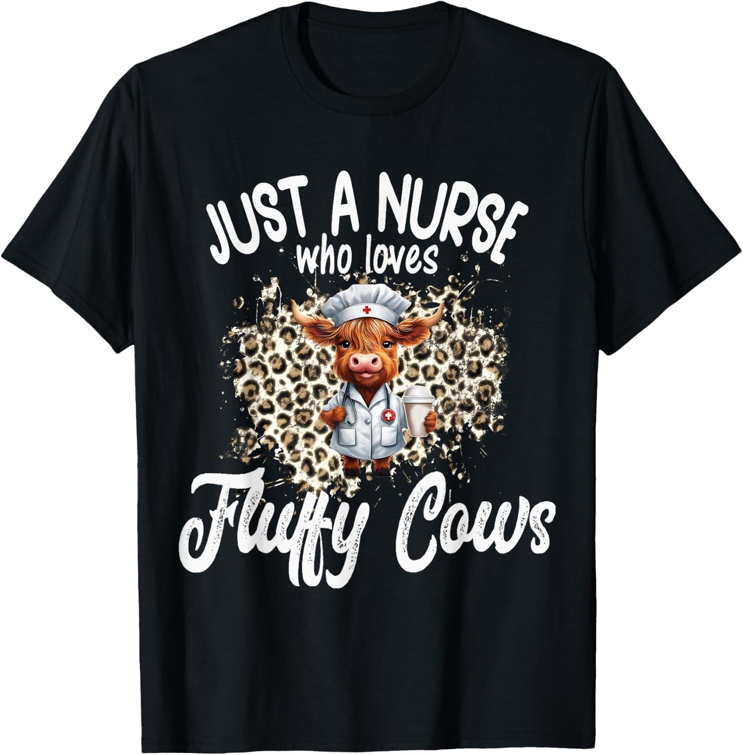 Just a Nurse who loves Fluffy Highland Cow Scottish Scotland T-Shirt - T-Shirt | Black