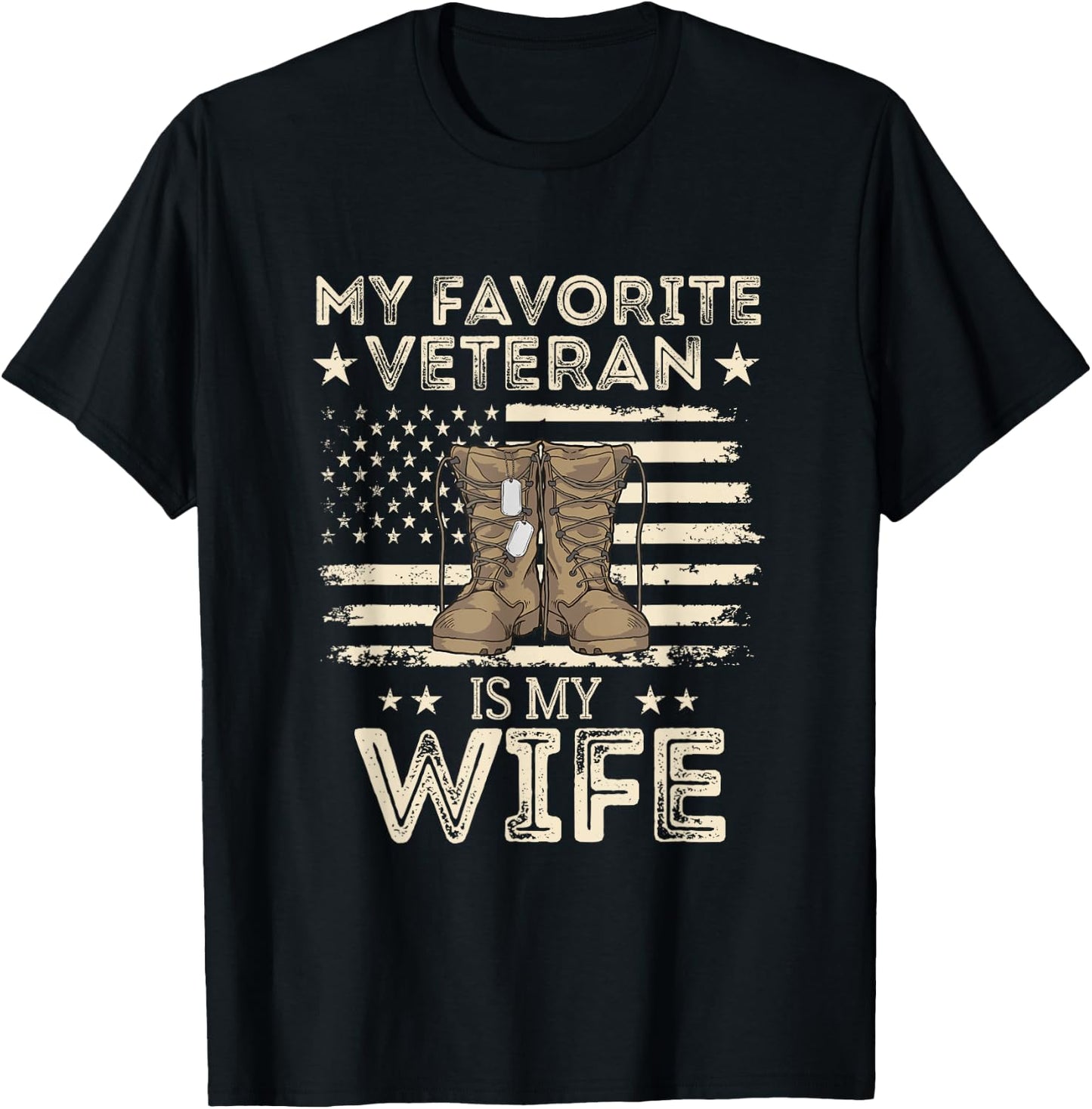 Veterans Day Military US Flag Favorite Veteran Is My Wife T-Shirt - T-Shirt | Black