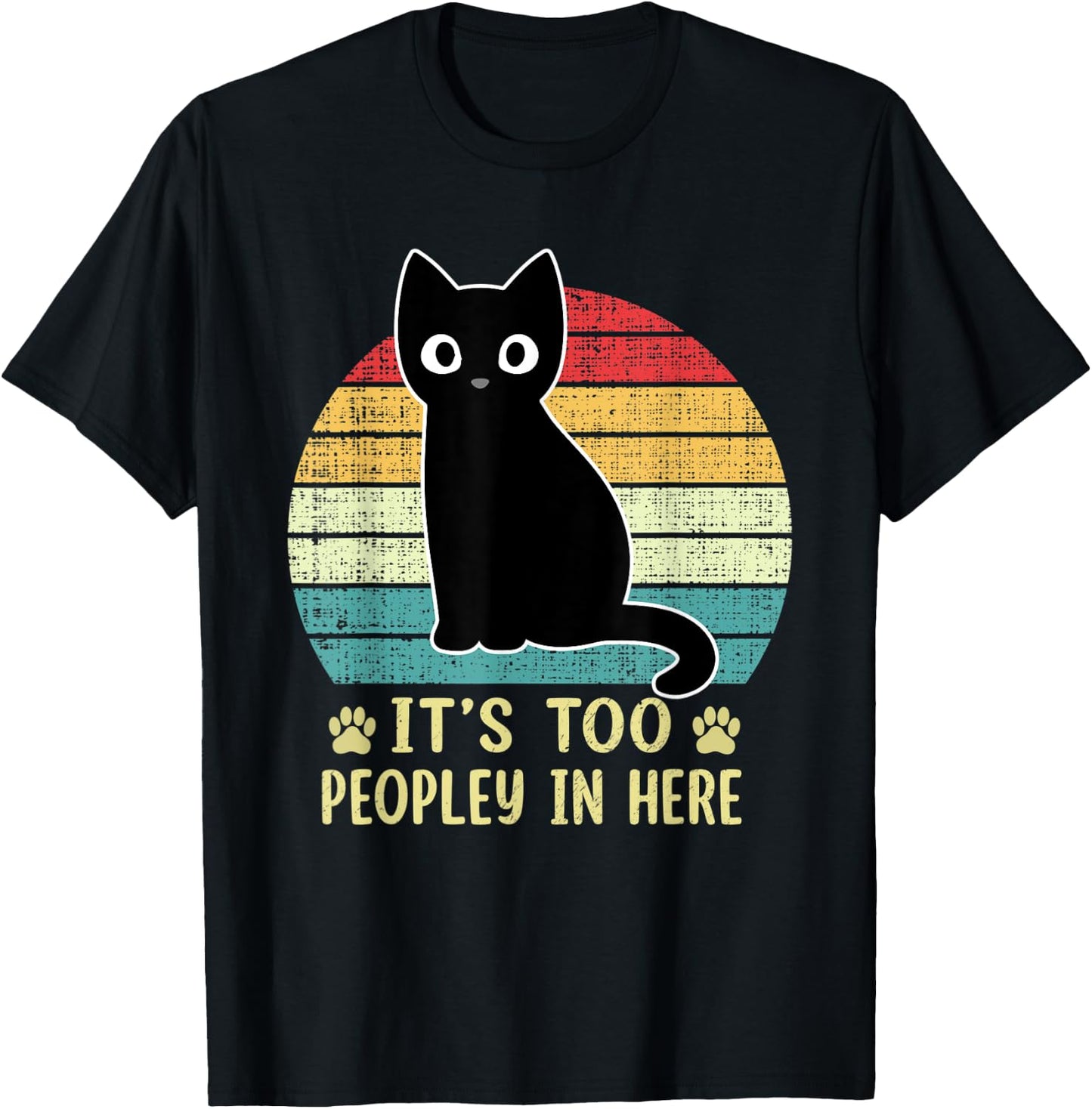 It's Too Peopley In Here Bored Cat Funny Introvert Cat Retro T-Shirt - T-Shirt | Black