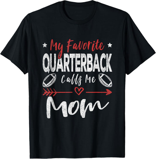 My Favorite Quarterback Calls Me Mom Football Player Mom T-Shirt - T-Shirt | Black