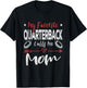 My Favorite Quarterback Calls Me Mom Football Player Mom T-Shirt - T-Shirt | Black