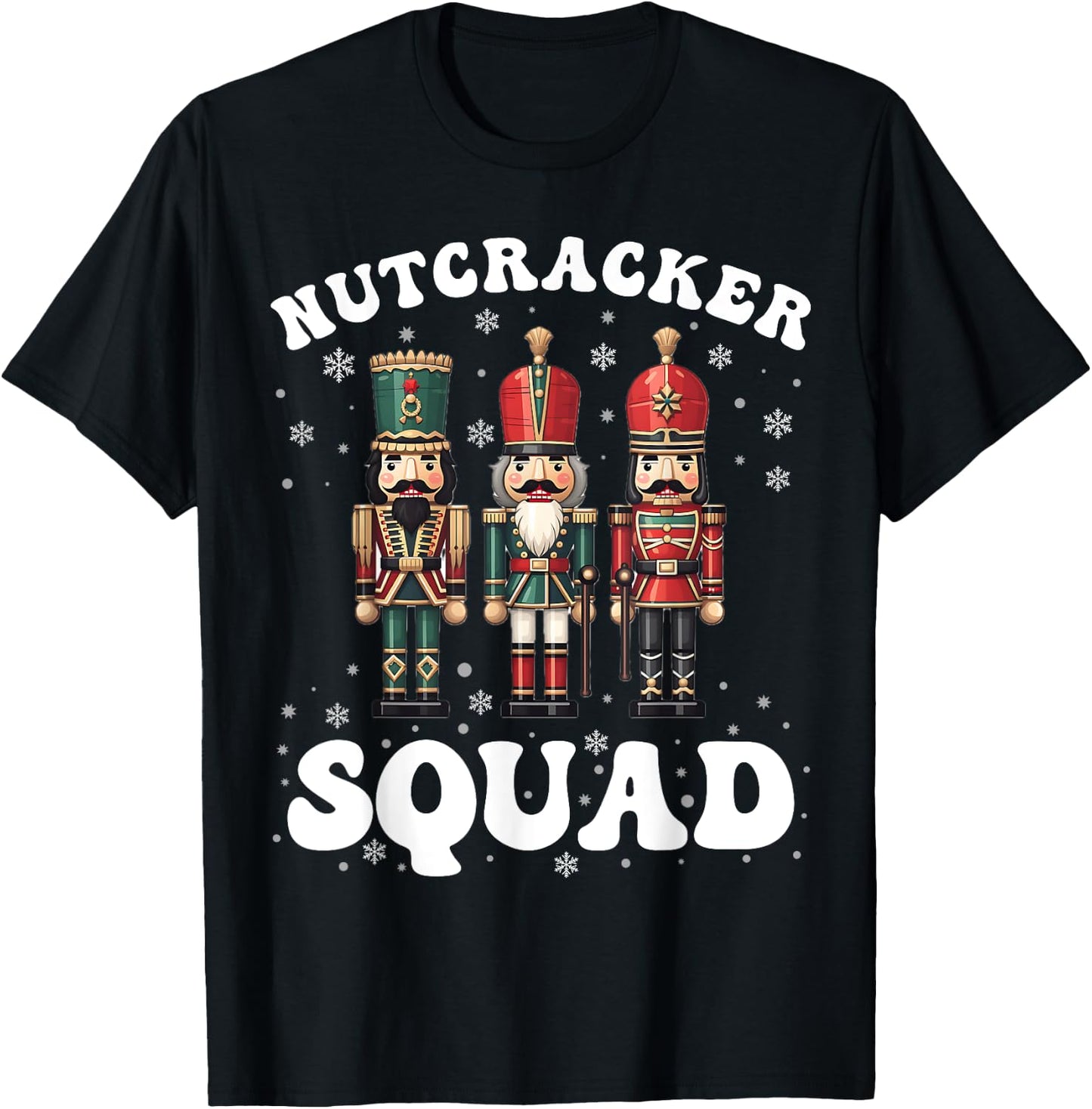 Nutcracker Squad Ballet Dance Family Christmas Holiday T-Shirt - T-Shirt | Black
