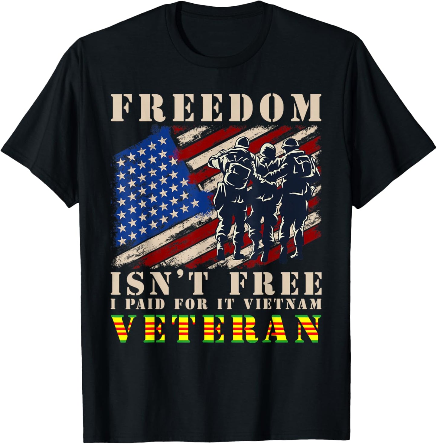 US Flag Freedom Isnt Free I Paid For It Vietnam Veteran T-Shirt - T-Shirt | Black