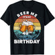 Beer Me It's My 40th Birthday T-Shirt - T-Shirt | Black