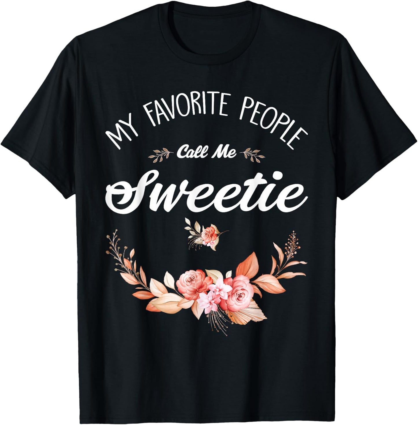 My Favorite People Call Me Sweetie Vintage T-Shirt - T-Shirt | Black