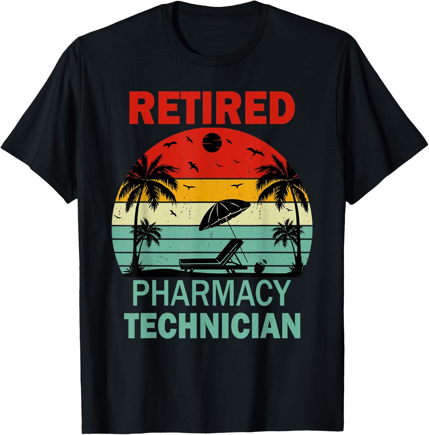 Retired Pharmacy Technician Retirement Gifts T-Shirt - T-Shirt | Black
