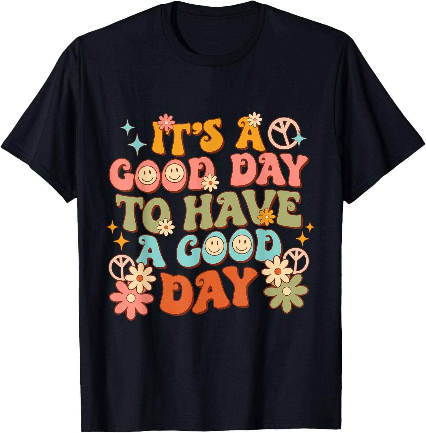 Retro Inspirational It's a Good Day to have a Good Day T-Shirt - T-Shirt | Black