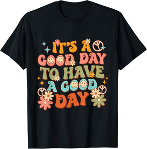 Retro Inspirational It's a Good Day to have a Good Day T-Shirt - T-Shirt | Black