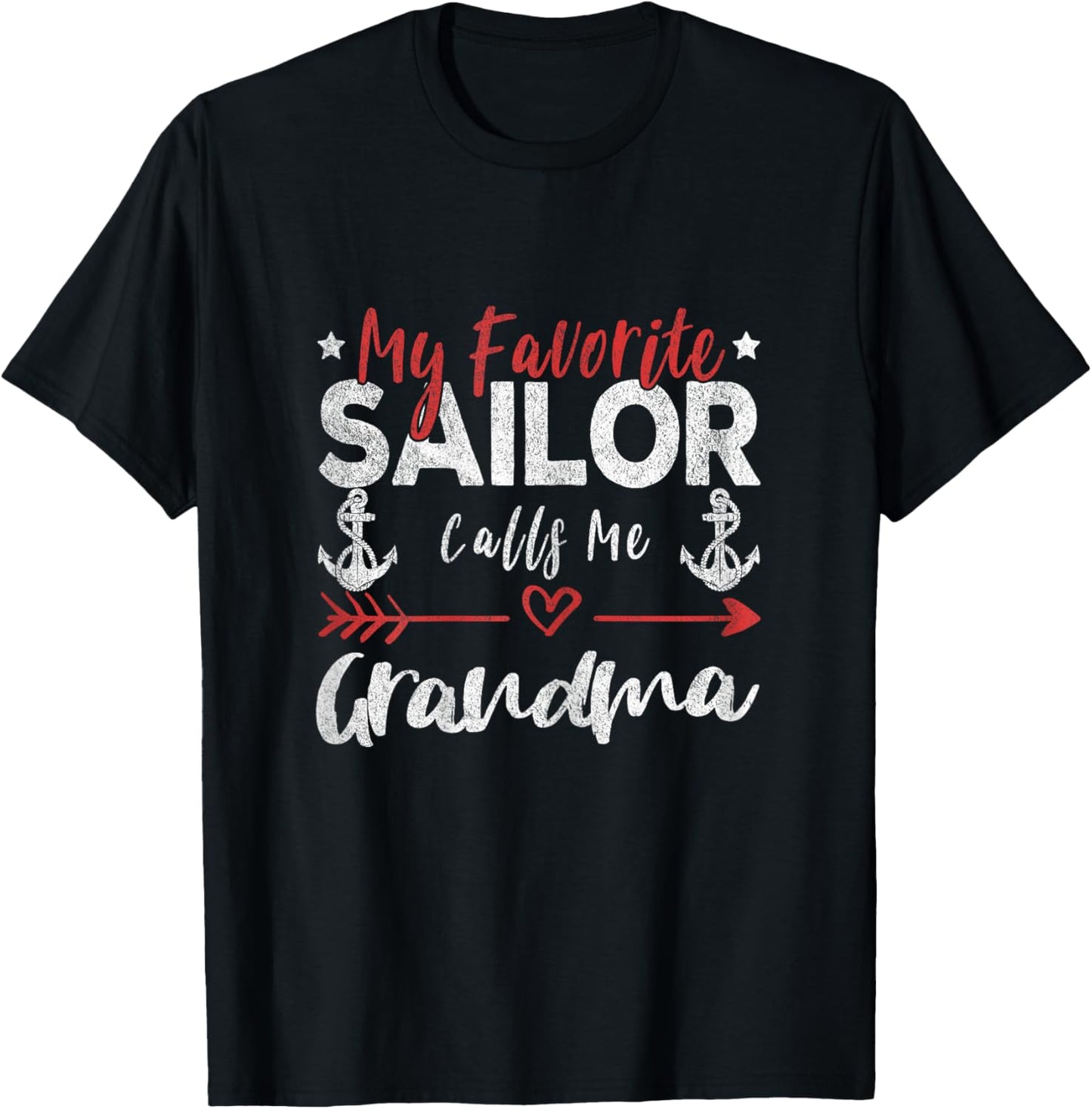 My Favorite Sailor Calls Me Grandma Sailor’s Grandma T-Shirt - T-Shirt | Black