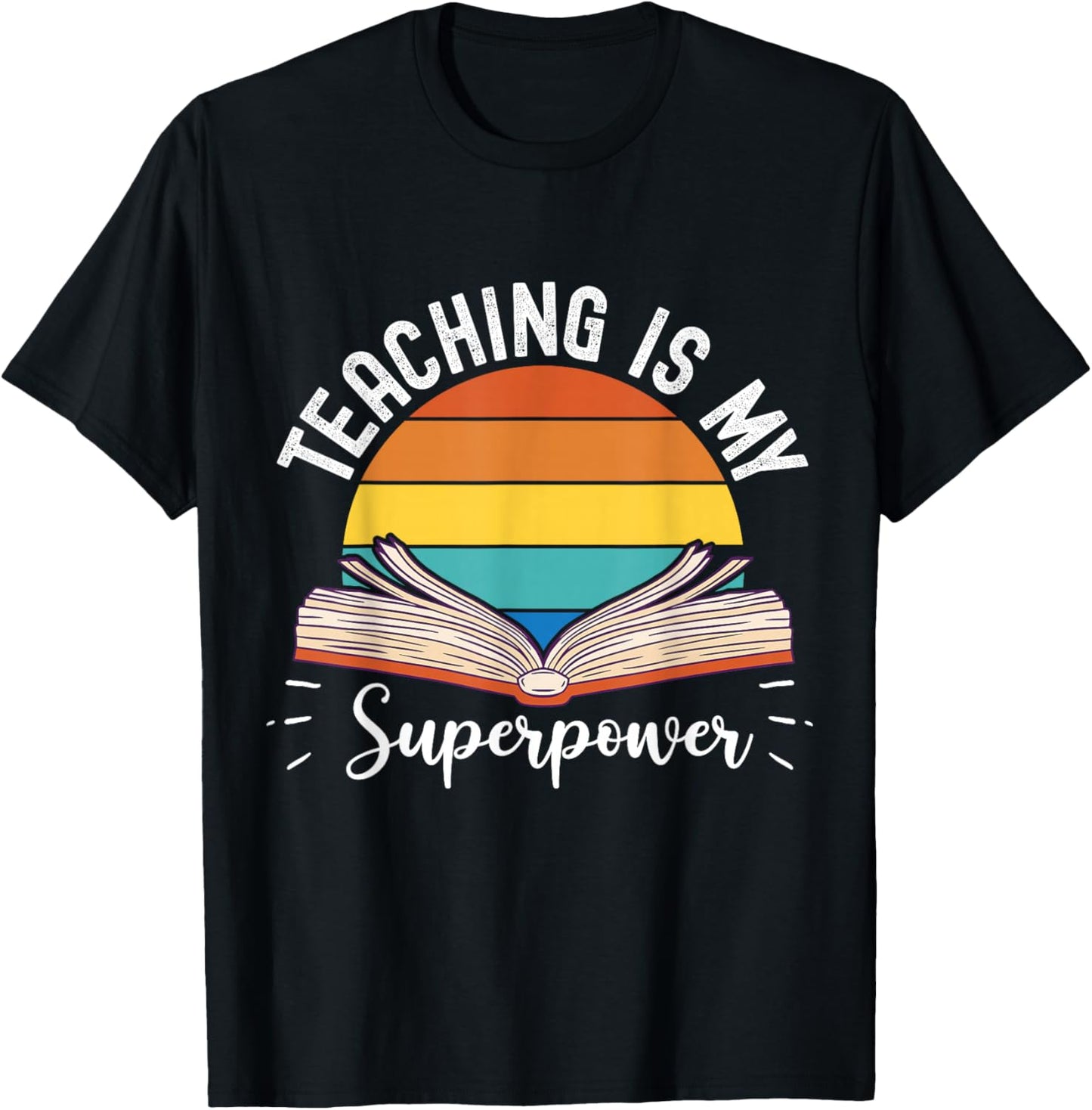 Teaching is my Superpower Back to School Teacher T-Shirt - T-Shirt | Black
