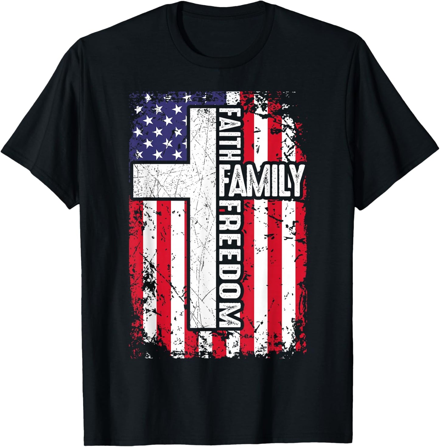 Faith Family Freedom Patriotic Christian American Flag Cross T-Shirt - T-Shirt | Black