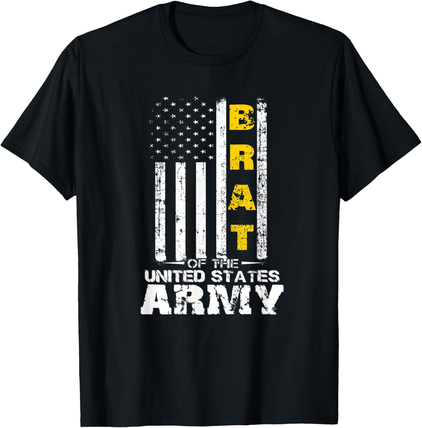 Army Brat, Brat of The US Army, Army Vets Parents Children T-Shirt - T-Shirt | Black
