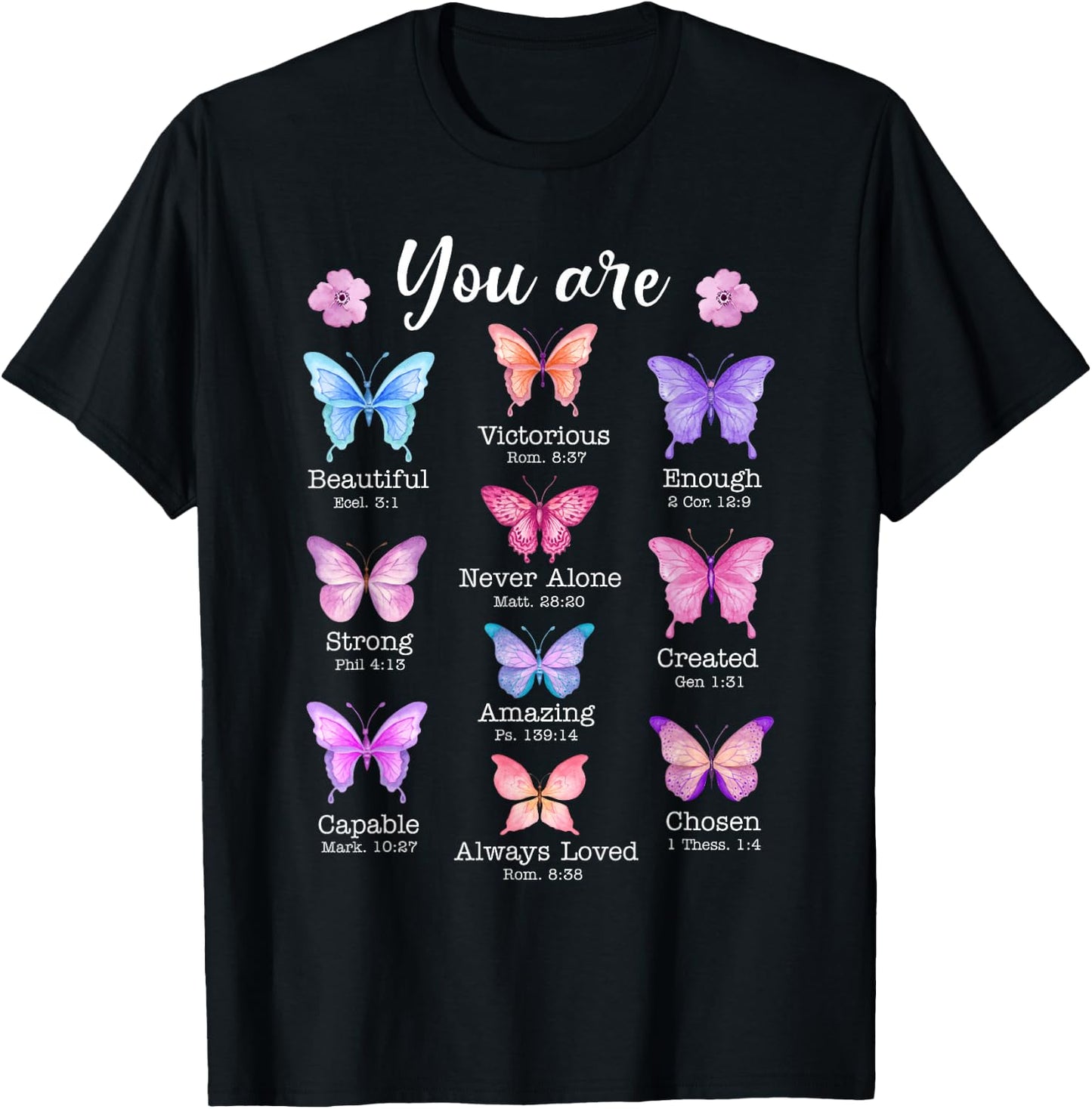 You Are Butterfly Beautiful Christian Religious Bible Verse T-Shirt - T-Shirt | Black