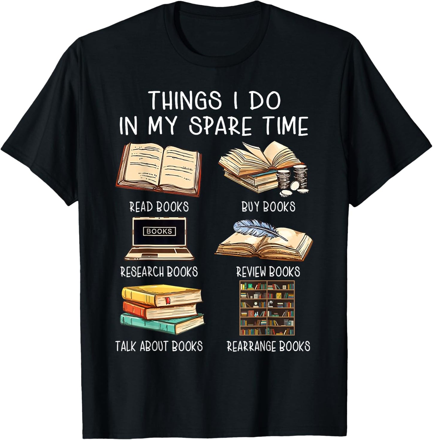Things I Do in My Spare Time Funny Reading Librarian T-Shirt - T-Shirt | Black