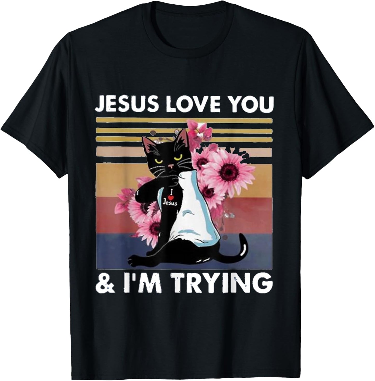 Cat Jesus loves you I'm trying T-Shirt - T-Shirt | Black