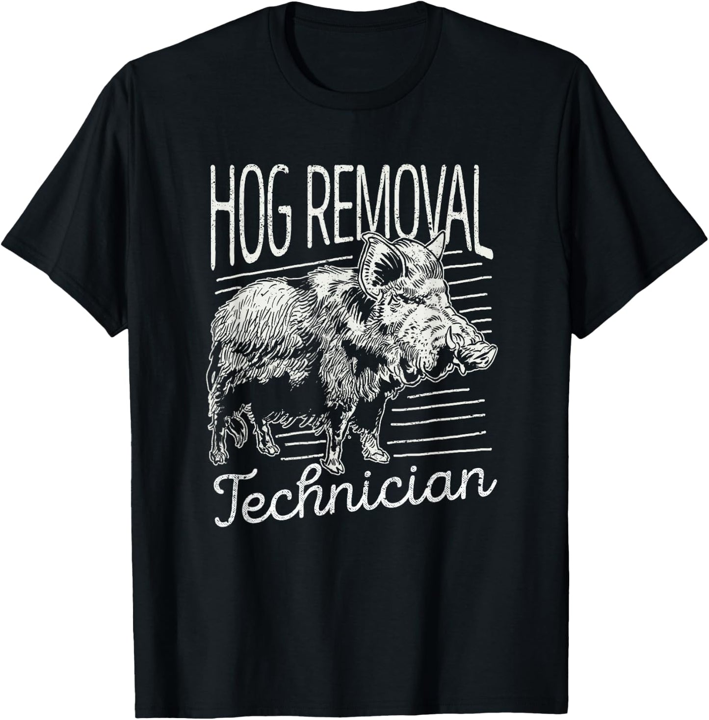 Hog Removal Technician Boar Hunting Vintage Wild Pig Hunter T-Shirt - T-Shirt | Black
