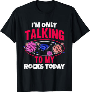 Collecting Rocks Crystals I'm Only Talking To My Rocks Today T-Shirt - T-Shirt | Black
