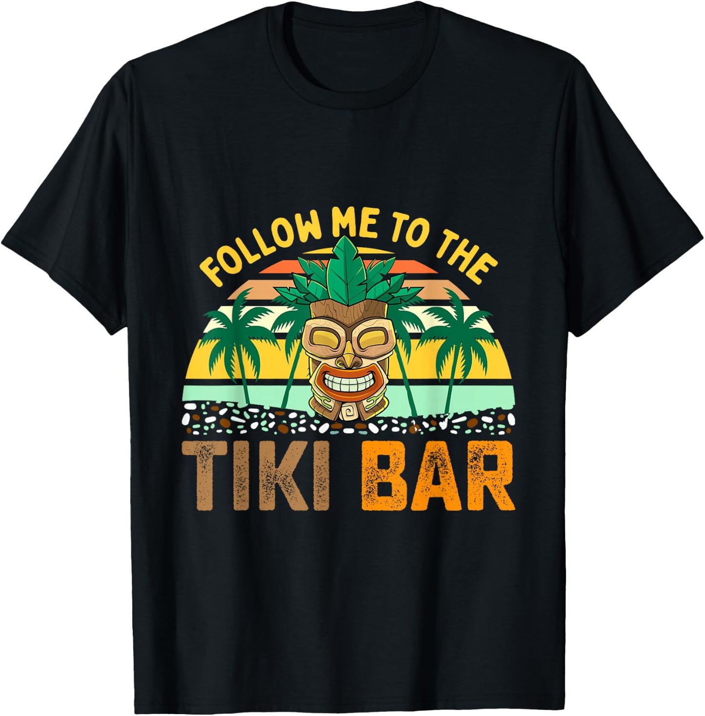 Follow Me to The Tiki Bar Funny Hawaiian Party Men Women T-Shirt - T-Shirt | Black