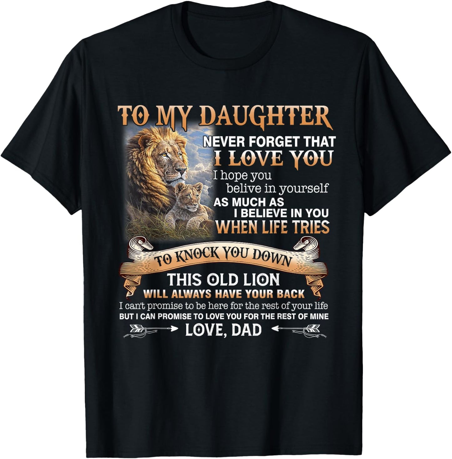 Lion To My Daughter Never Forget That I Love You Love Dad T-Shirt - T-Shirt | Black