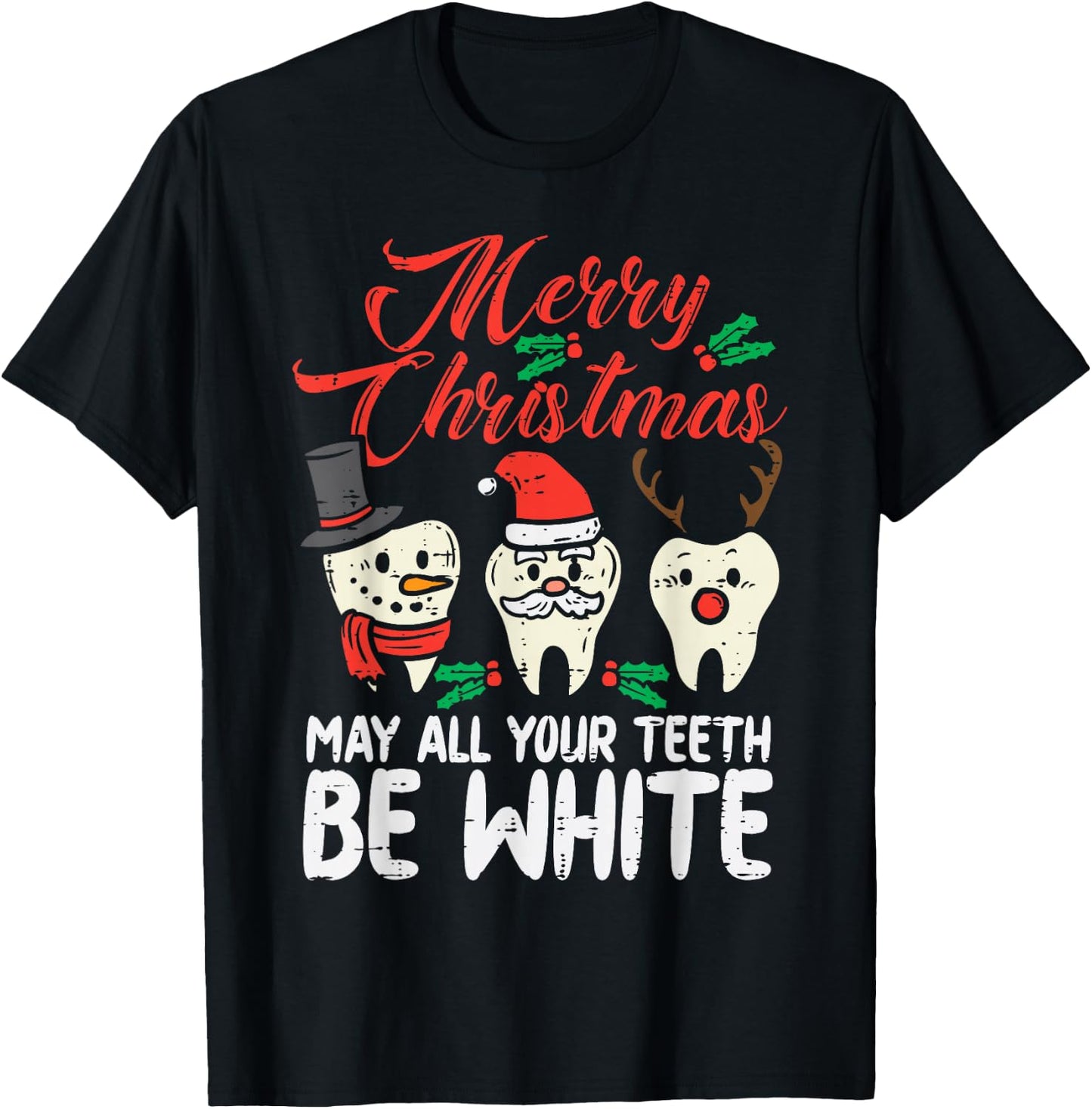 Merry Christmas Teeth Be White Funny Dentist Xmas Dental T-Shirt - T-Shirt | Black