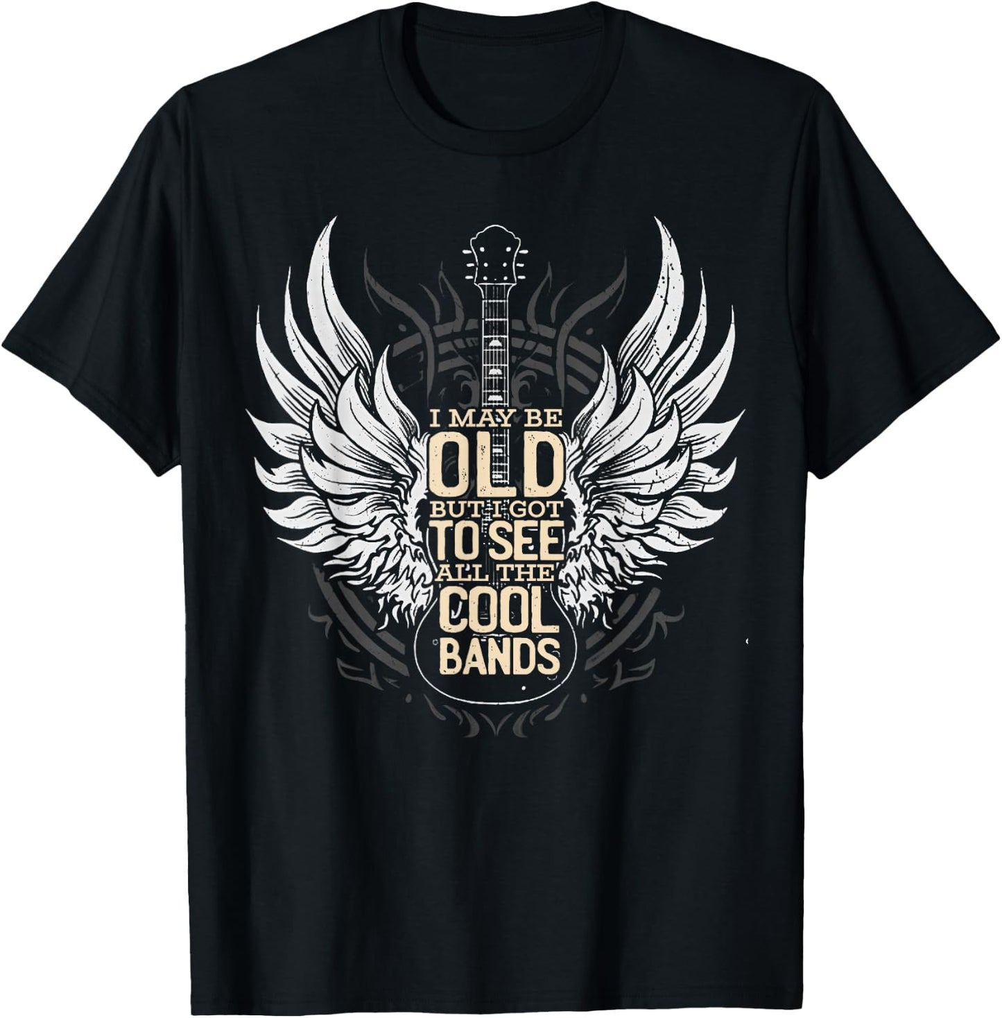 I May Be Old But I Got to See All The Cool Bands Concert T-Shirt - T-Shirt | Black