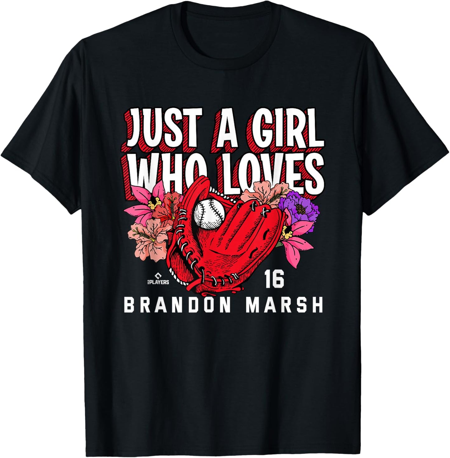 Just A Girl Who Loves Brandon Marsh Philadelphia MLBPA T-Shirt - T-Shirt | Black