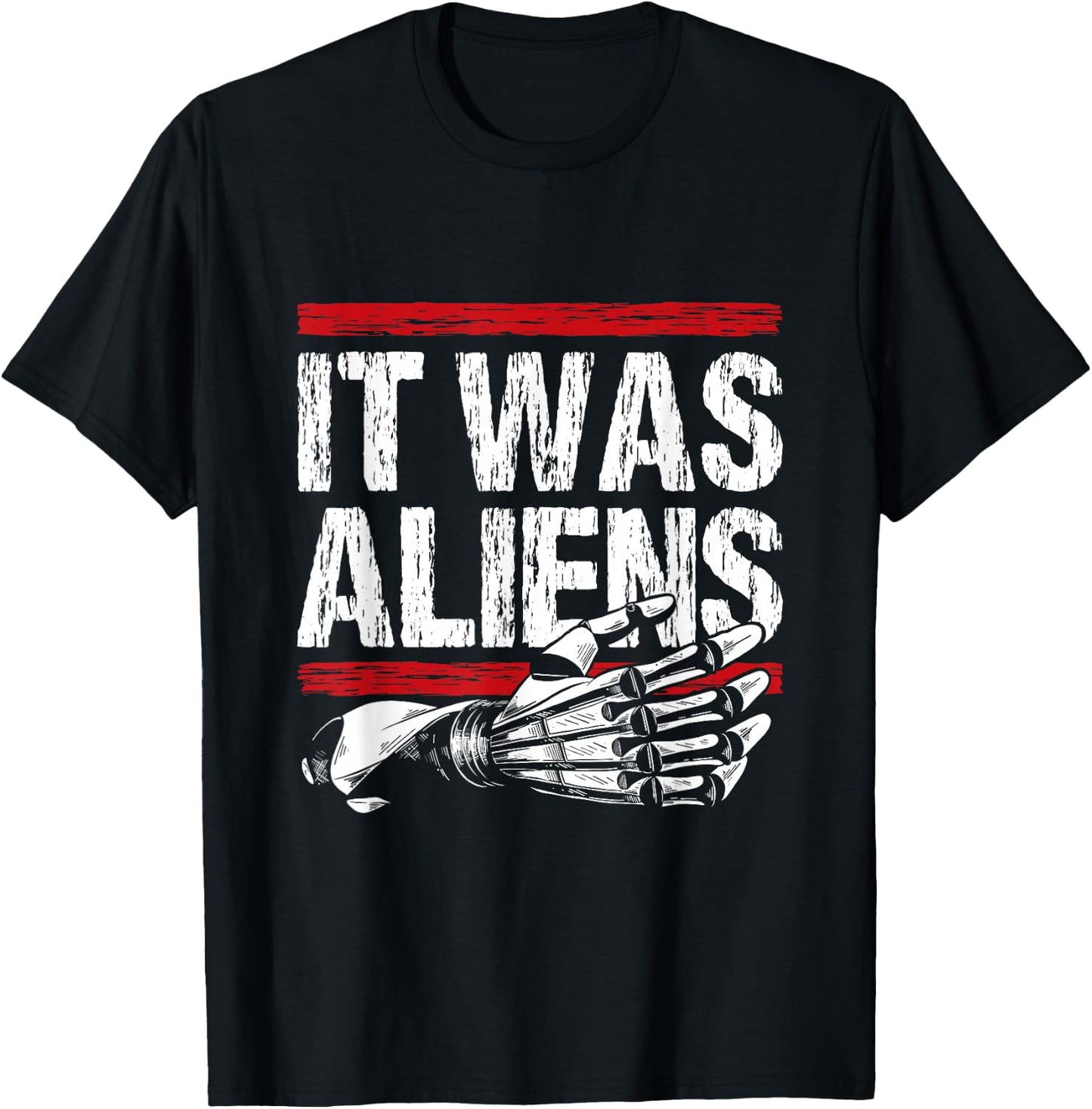 It was aliens - Arm Amputee T-Shirt - T-Shirt | Black