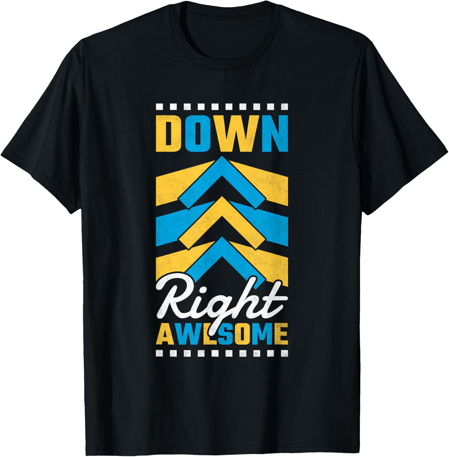 Down Right Awesome, T21 Awareness T-Shirt - T-Shirt | Black