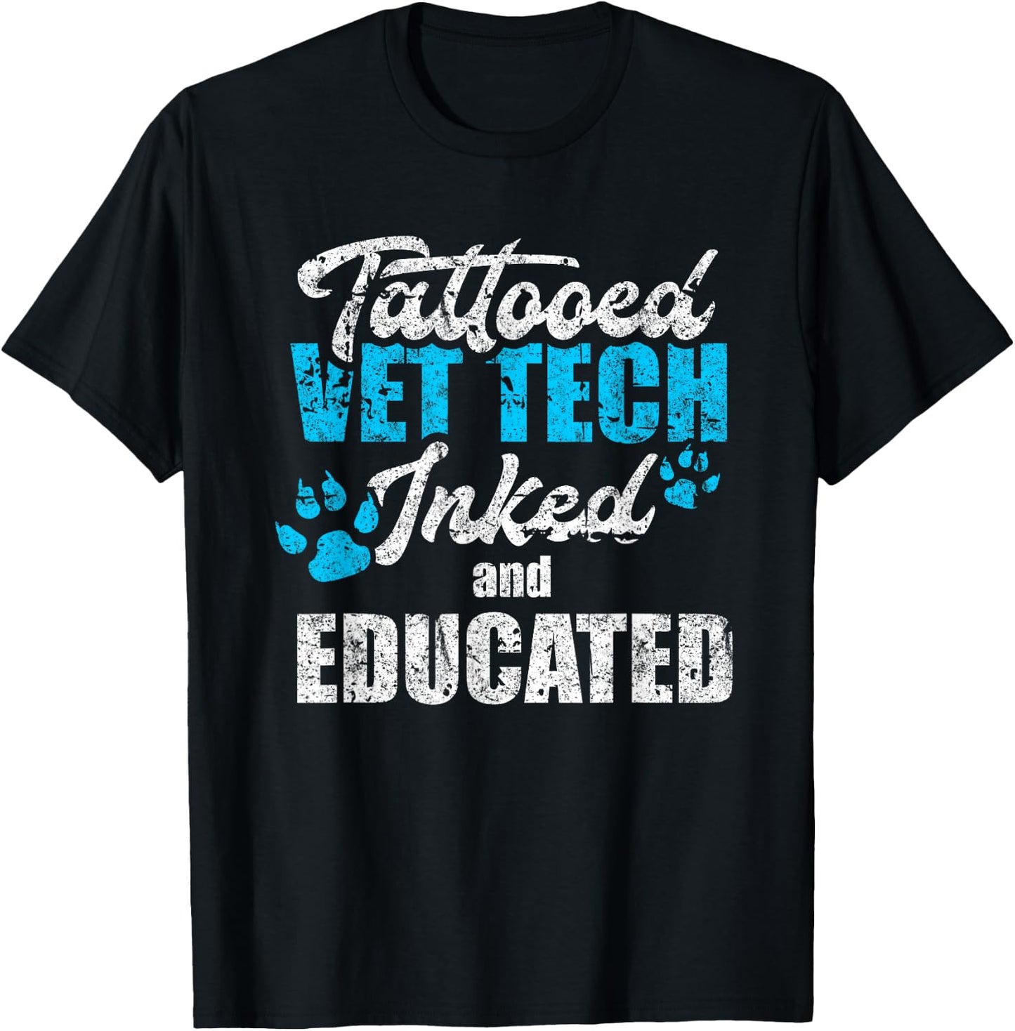 Tattooed Vet Tech Inked And Educated Vintage Vet Tech T-Shirt - T-Shirt | Black