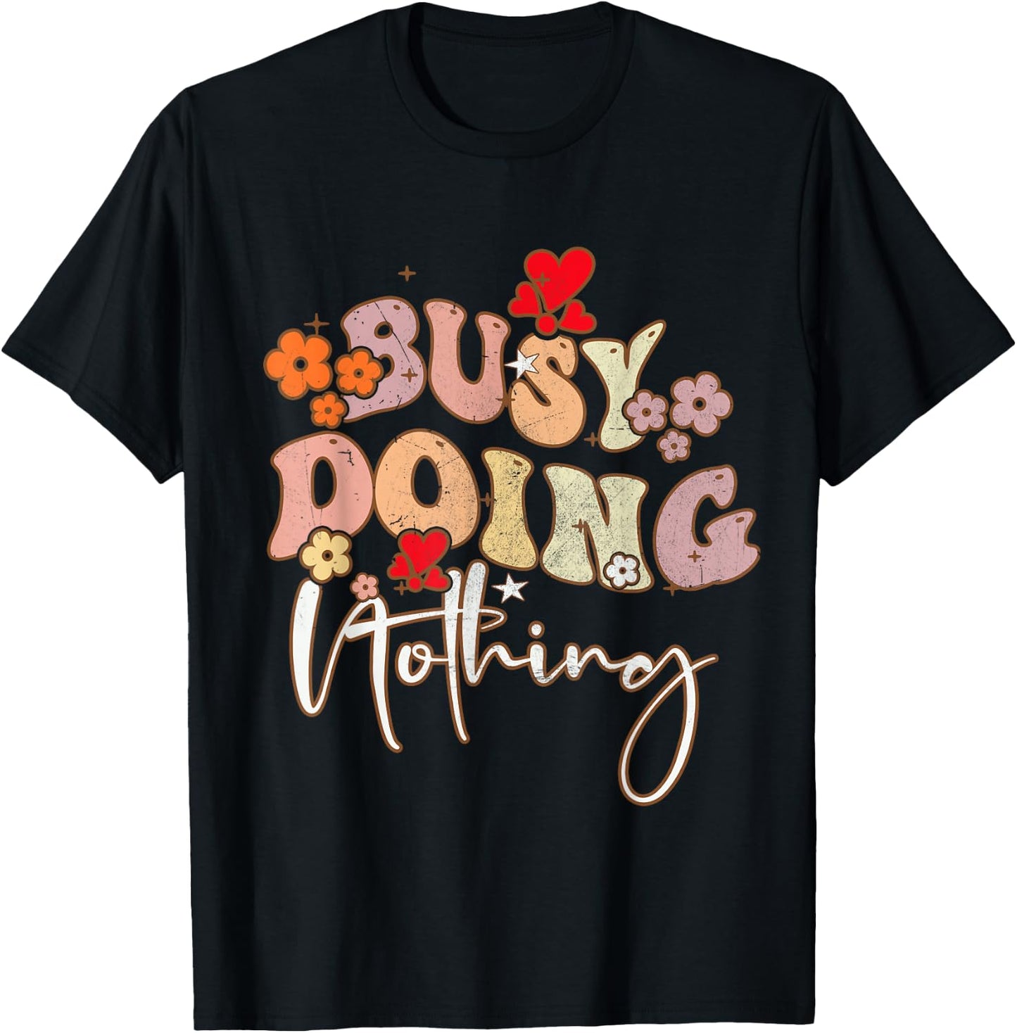 Groovy Sarcastic Busy Doing Nothing Funny Men Women Kid T-Shirt - T-Shirt | Black