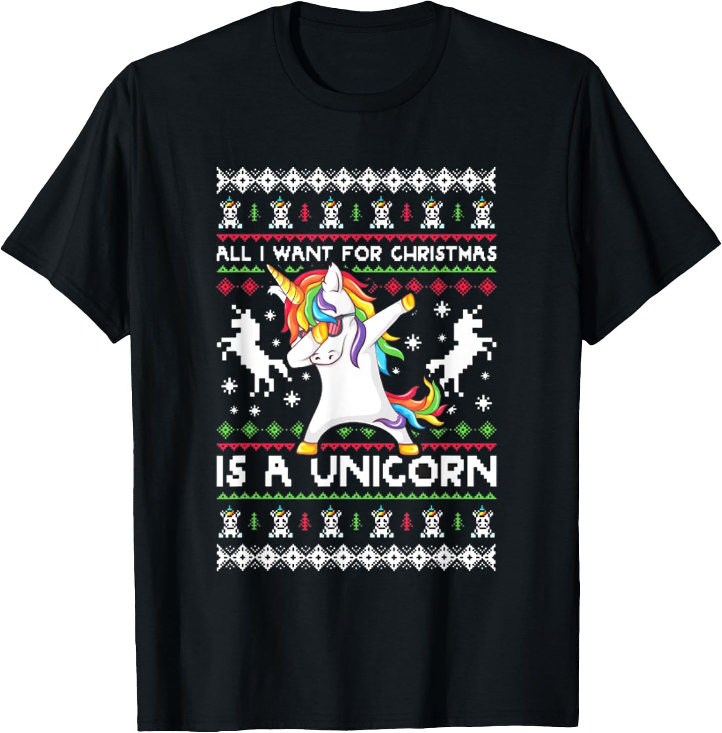 All I Want For Christmas Is A Unicorn T-Shirt - T-Shirt | Black