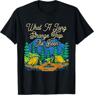 Strange Trip Its Been Camping Travel Camper Traveling T-Shirt - T-Shirt | Black