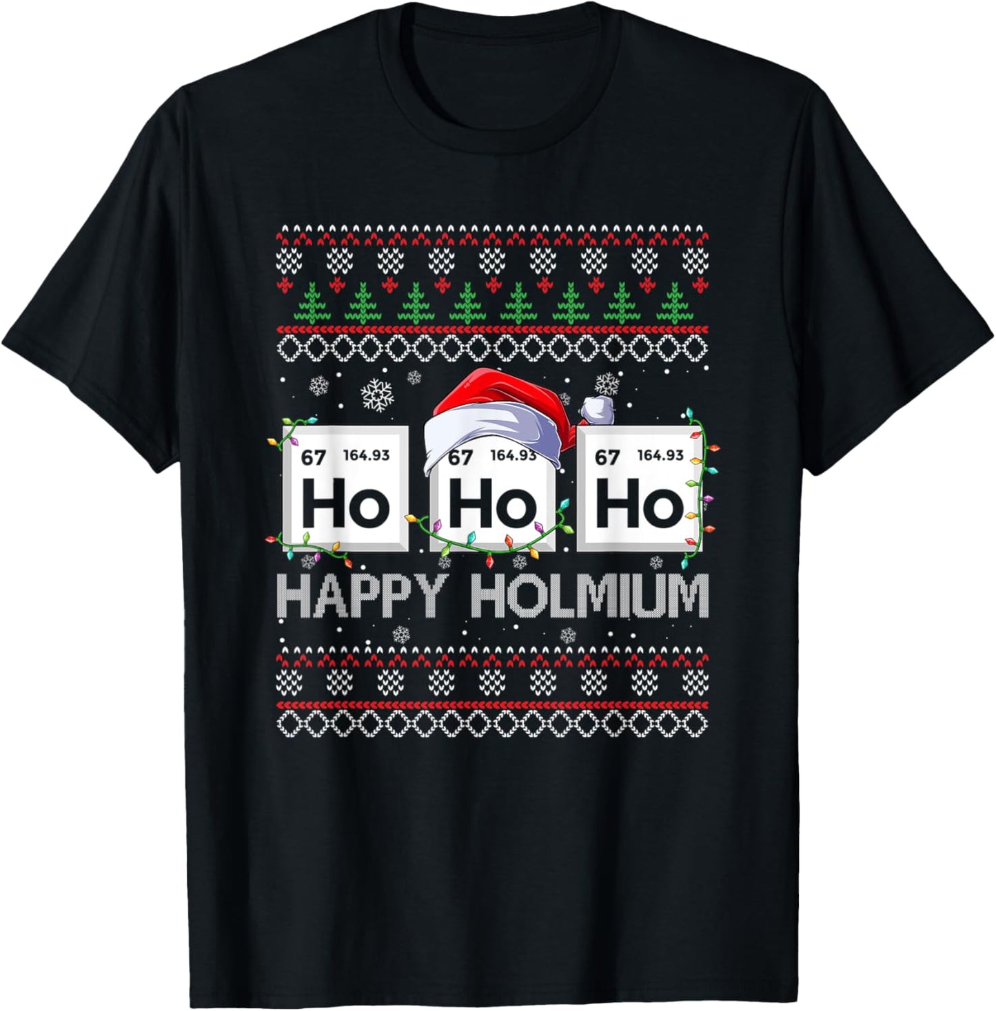 Ho Ho Ho Holmium Science Christmas Chemistry Teacher T-Shirt - T-Shirt | Black