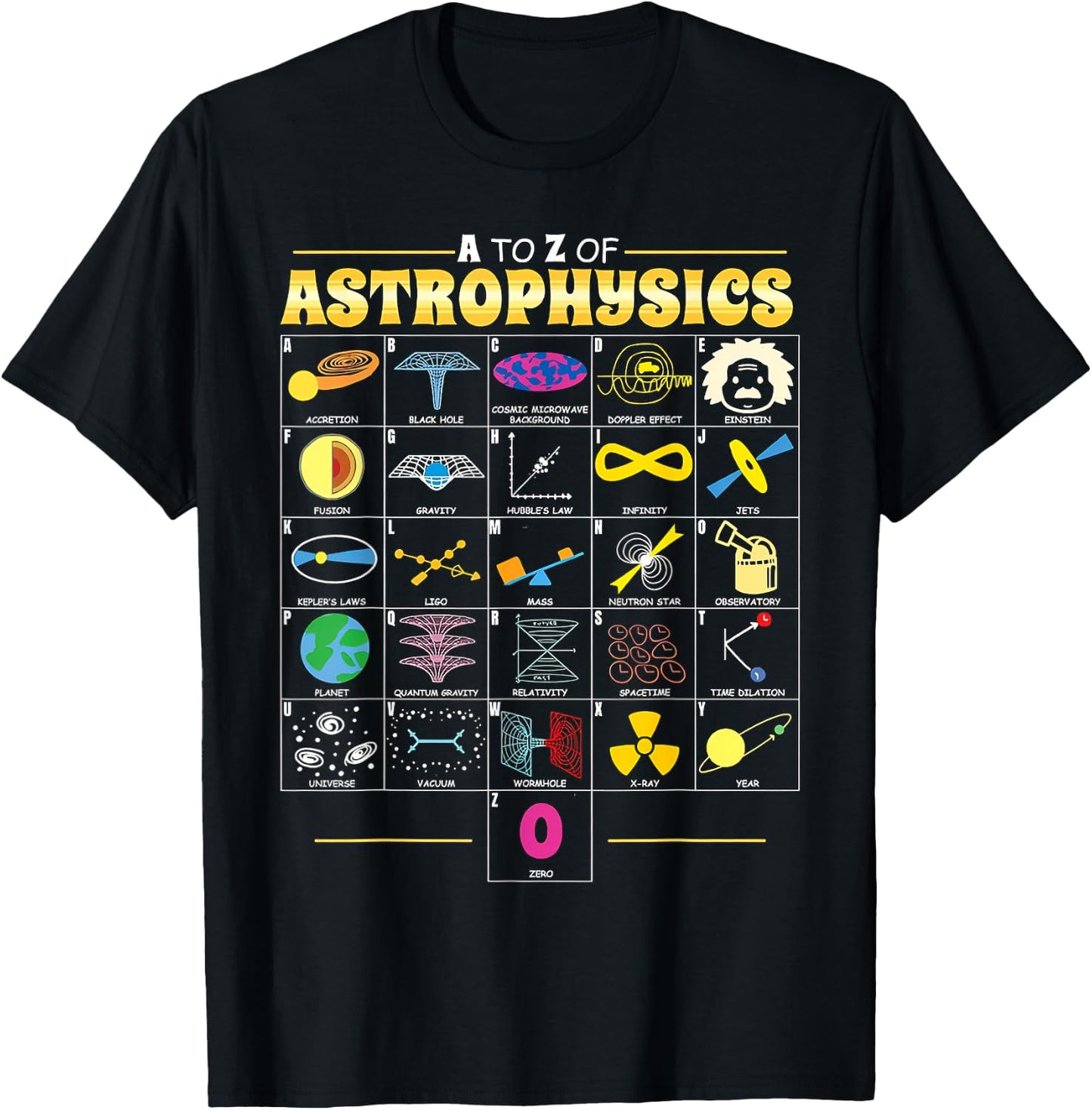 A To Z Astrophysics Funny Space Objects Science Lover Gift T-Shirt - T-Shirt | Black