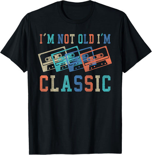 I'm Not Old Im Classic Grandpa Dad Birthday Gifts Rock Music T-Shirt - T-Shirt | Black