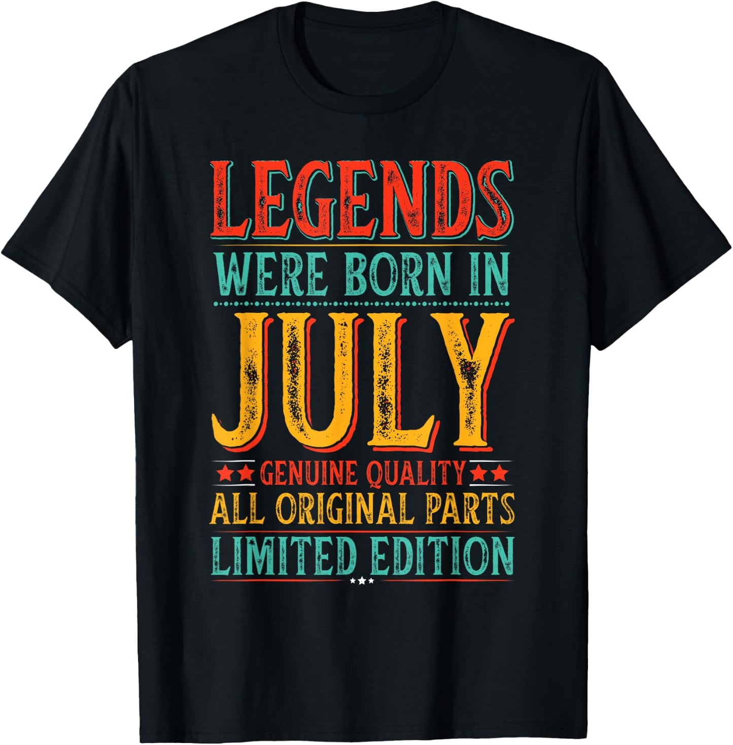 July Birthday Legends Were Born in July Funny Husband Dad T-Shirt - T-Shirt | Black