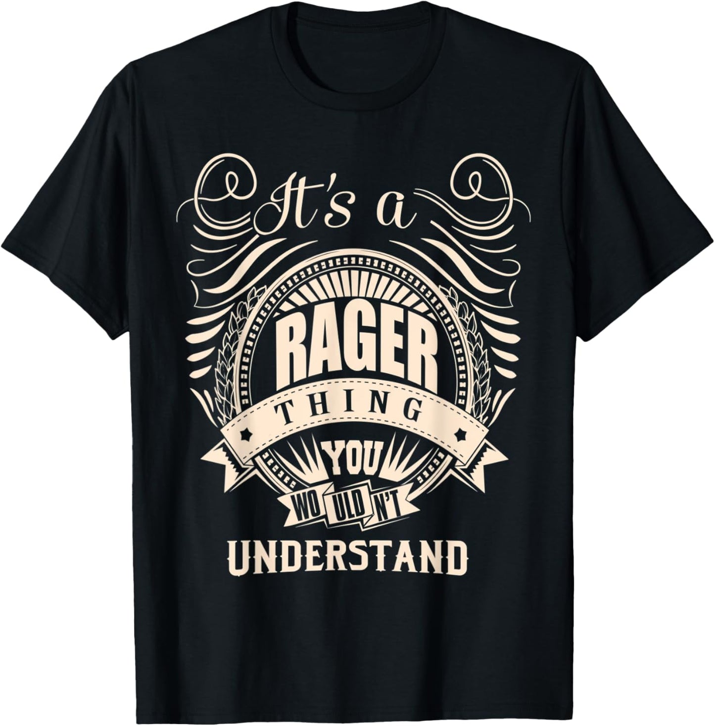 It's a RAGER Thing Gifts T-Shirt - T-Shirt | Black