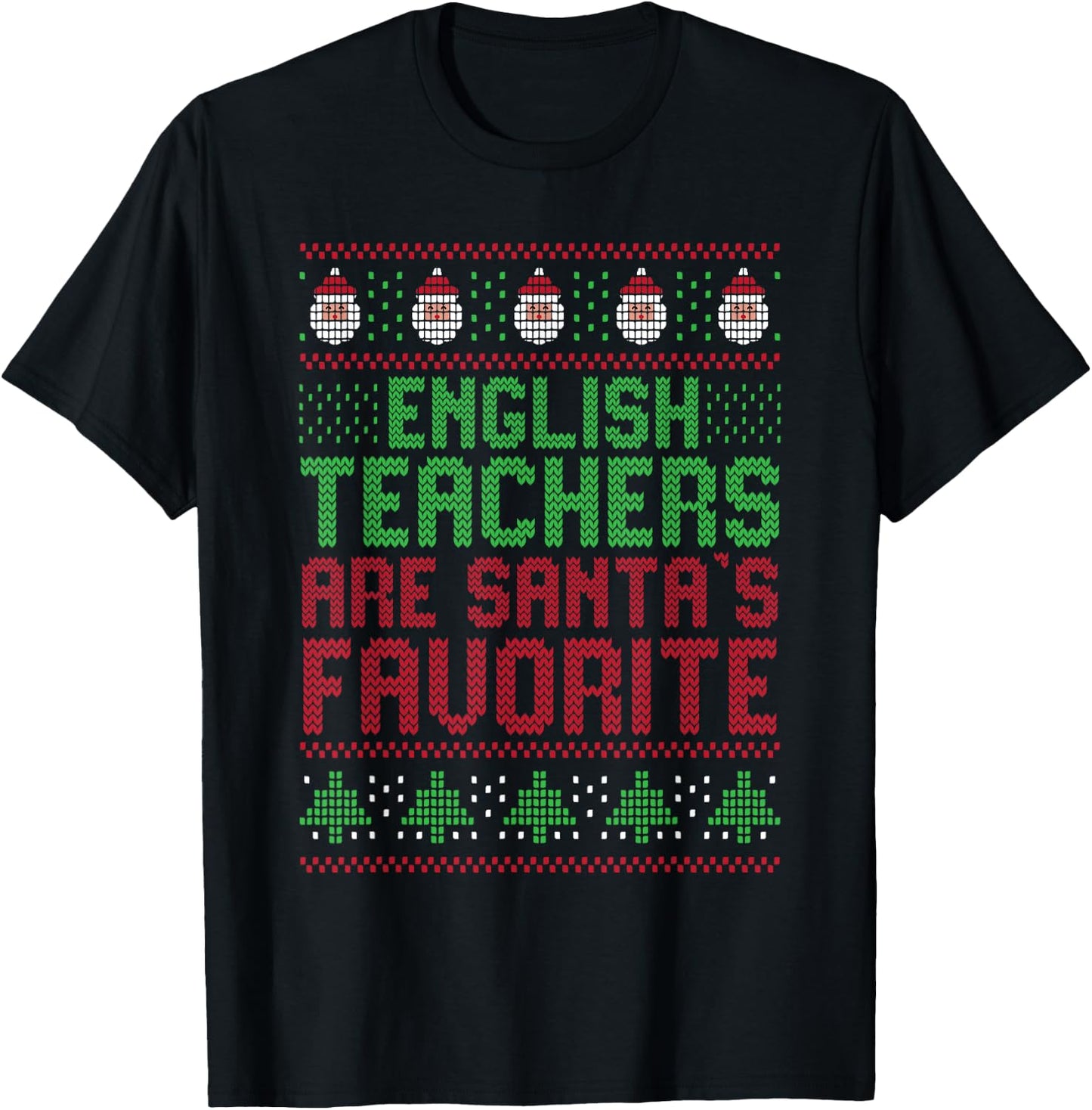 English Teachers Are Santa's Favorite Christmas Teacher T-Shirt - T-Shirt | Black