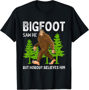 Bigfoot Saw Me But Nobody Believes Him Men Women Kids T-Shirt - T-Shirt | Black