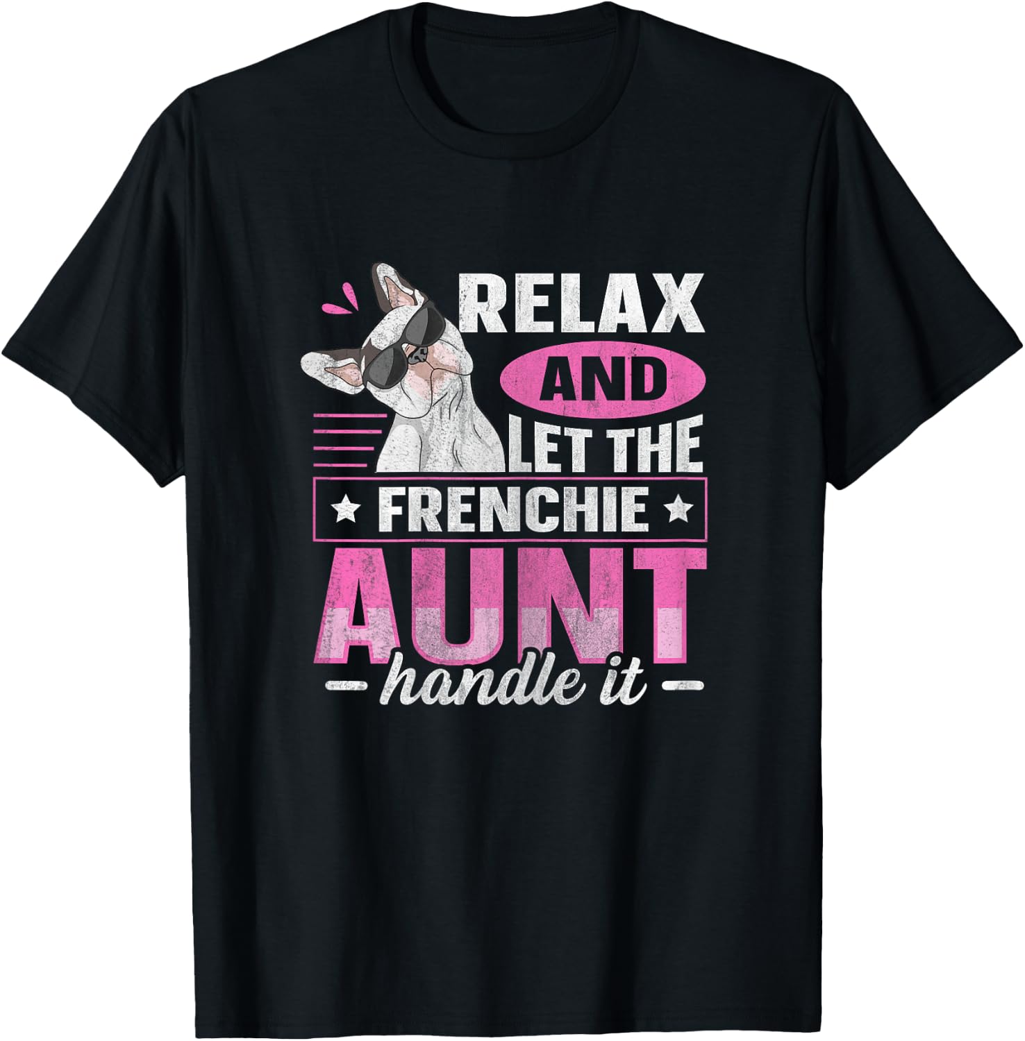 Frenchie Design for a Frenchie aunt T-Shirt - T-Shirt | Black