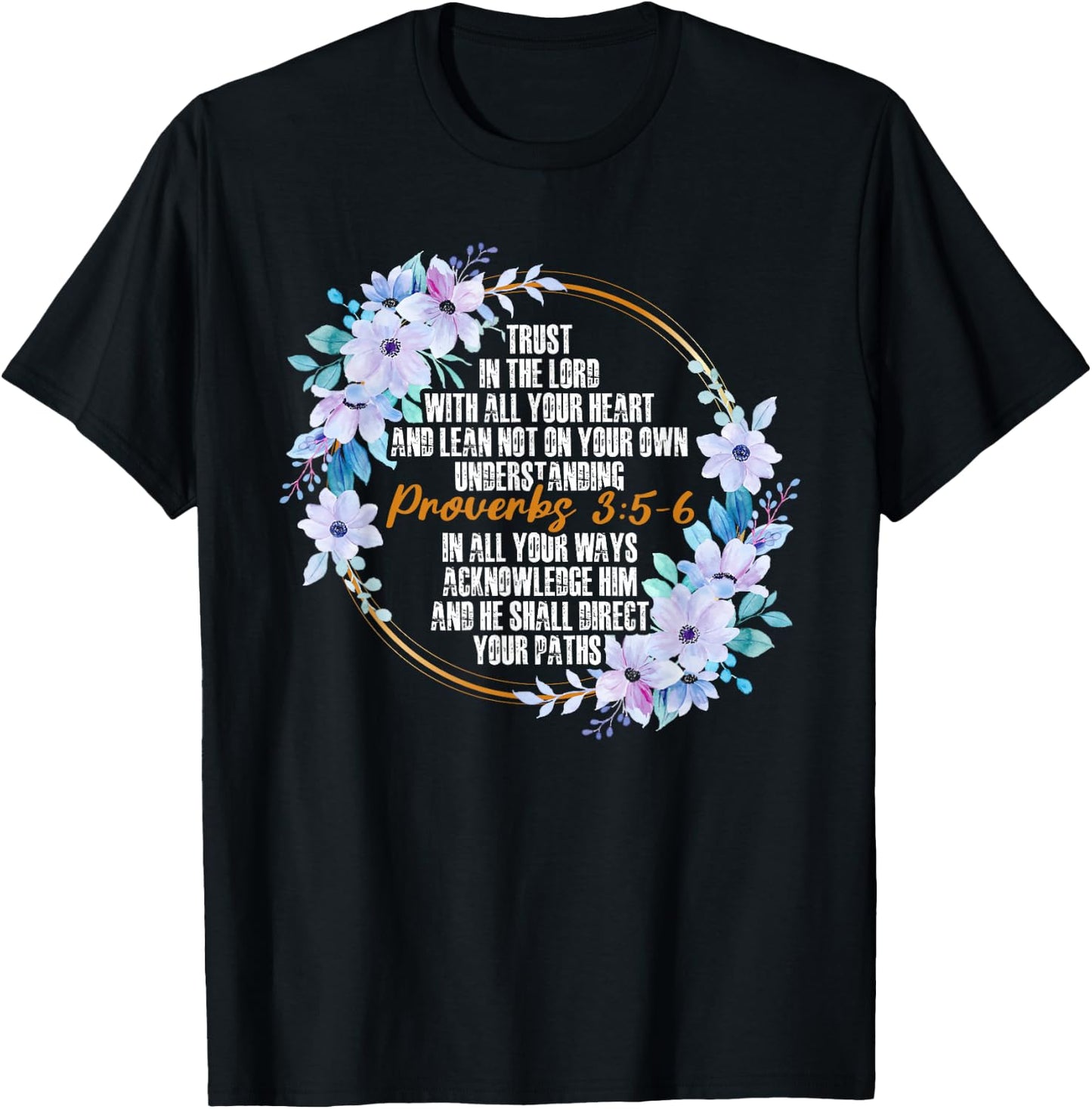 Proverbs 3:5-6 Bible Verse Religious Christian Men and Women T-Shirt - T-Shirt | Black