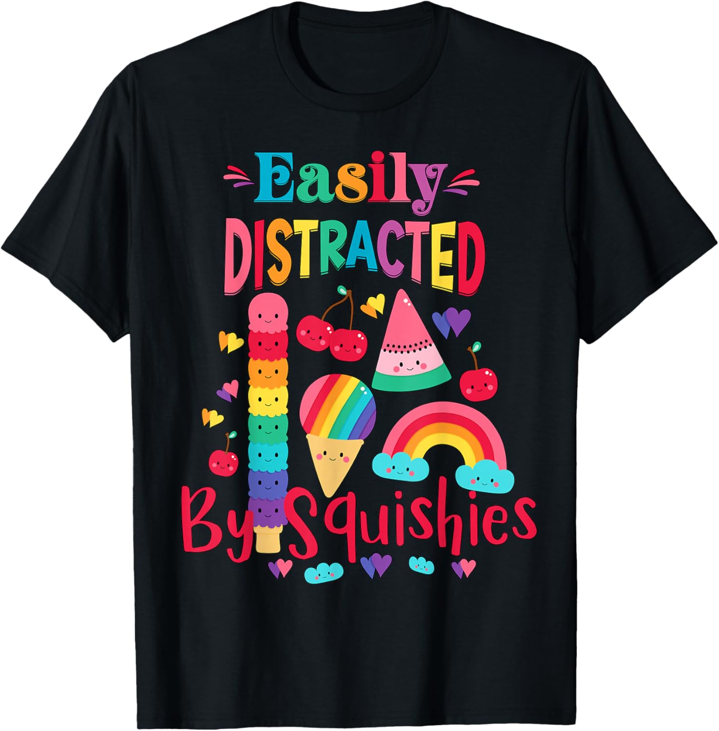 Girls Who Love Squishy Colors Easily Distracted By Squishies T-Shirt - T-Shirt | Black