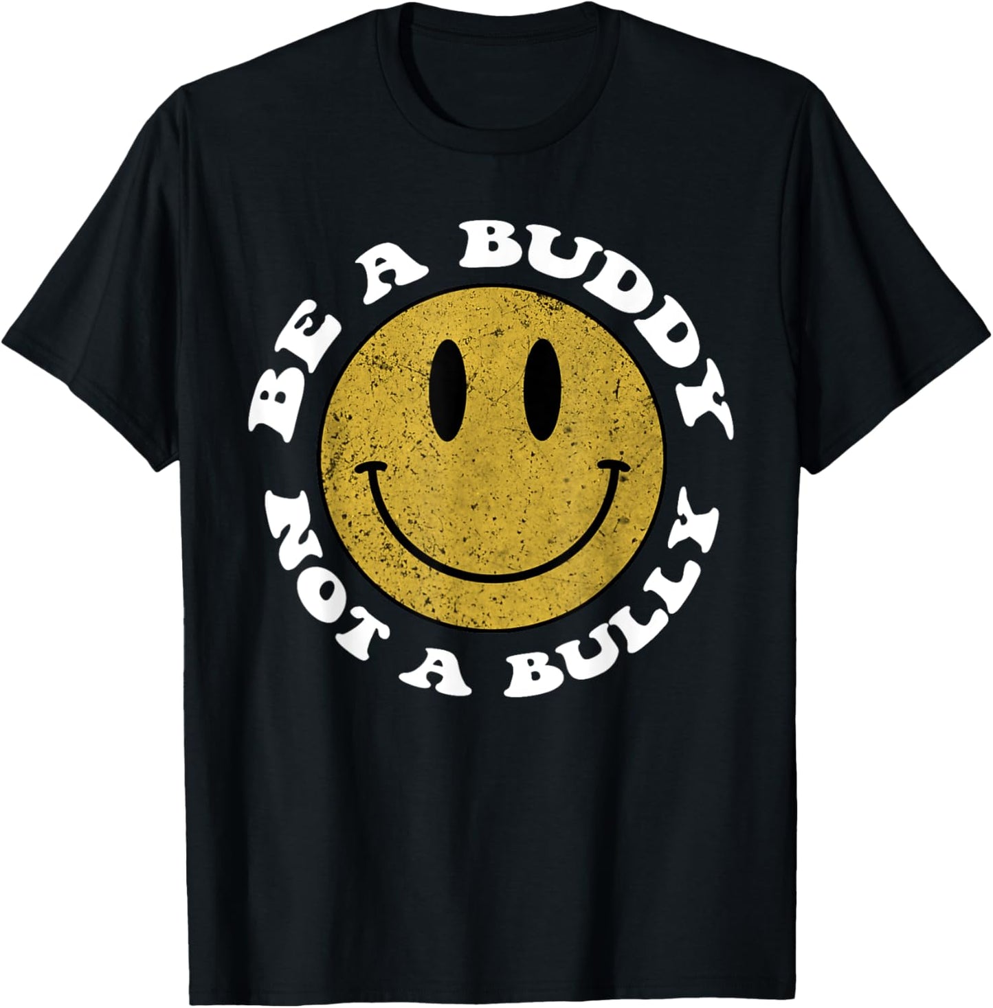 Groovy Be a buddy Not a bully Inspirational Kindness Retro T-Shirt - T-Shirt | Black