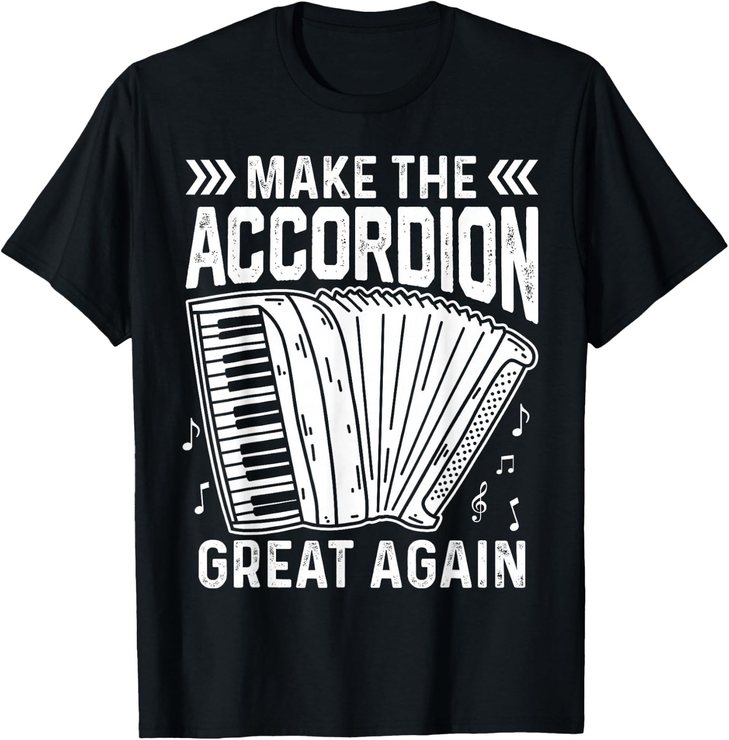 Make The Accordion Great Again T-Shirt - T-Shirt | Black