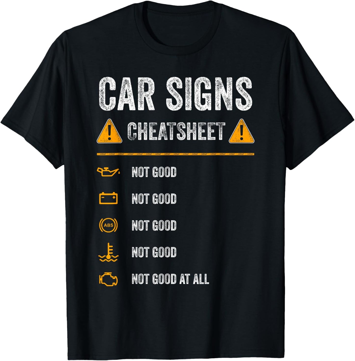 Funny Car Warning Signs Cheatsheet Warning Lights Mechanic T-Shirt - T-Shirt | Black