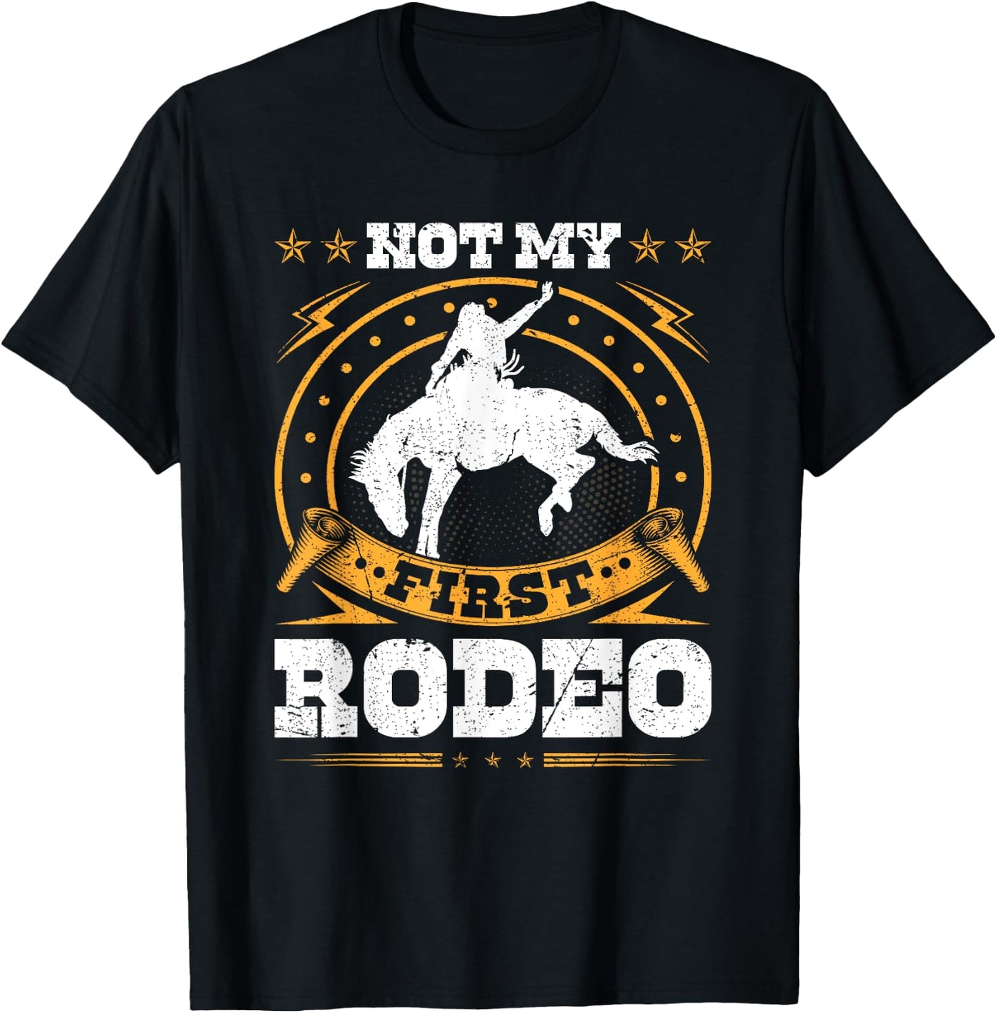 Not My First Rodeo Cowboy Western Bull Riding T-Shirt - T-Shirt | Black