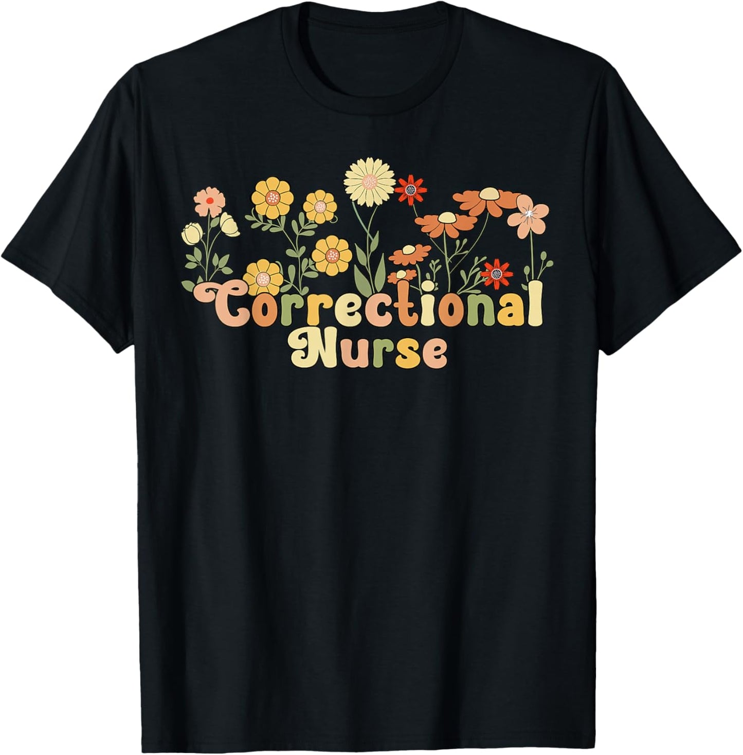 Groovy Correctional Nurse Corrections Nursing T-Shirt - T-Shirt | Black