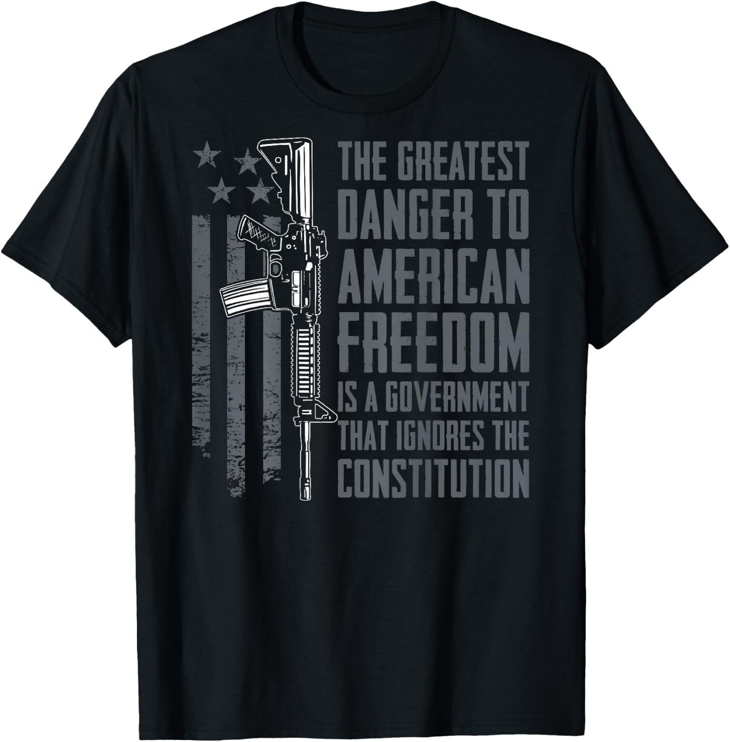 Danger to American Freedom - Pro Gun 2nd Amendment (ON Back) T-Shirt - T-Shirt | Black