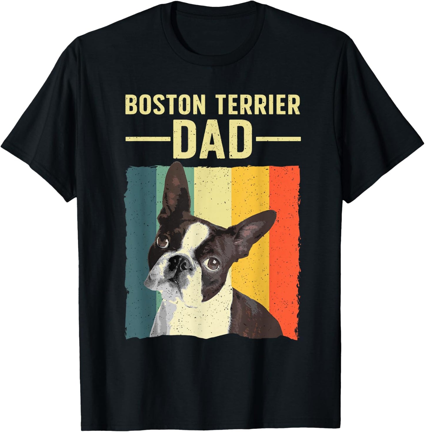 Cool Boston Terrier Art Dad Boston Terrier Dog Lover T-Shirt - T-Shirt | Black
